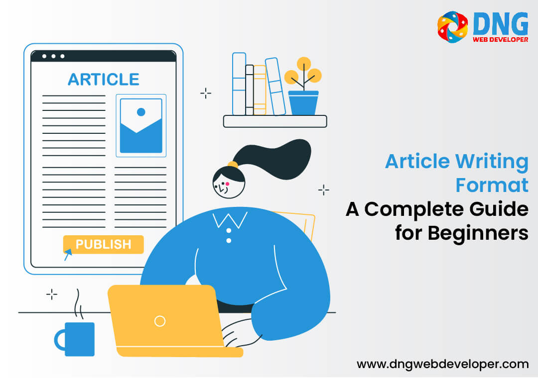 Article Writing Format A Complete Guide for Beginners