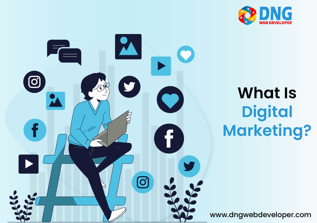 What Is Digital Marketing