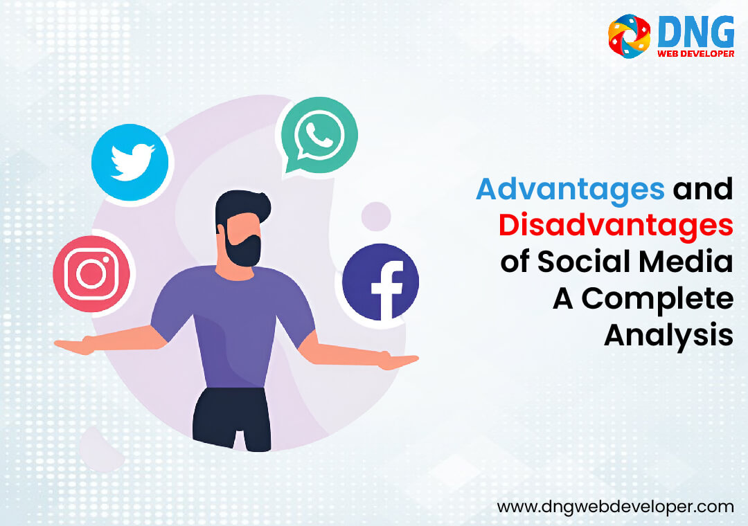 Advantages and Disadvantages of Social Media